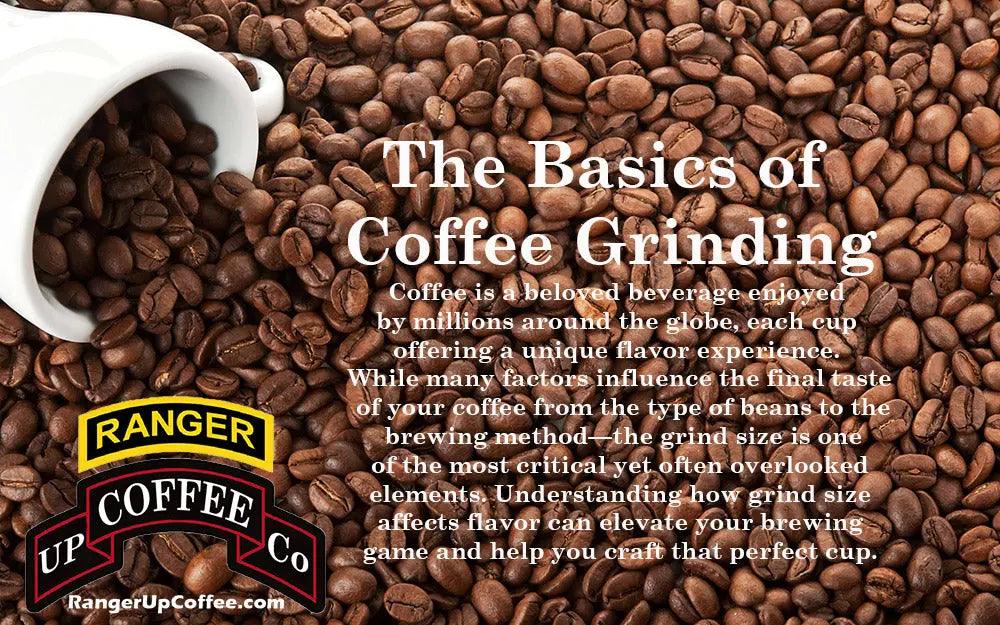 The Impact of Coffee Grind on Flavor: Unlocking the Perfect Brew - Ranger Up Coffee