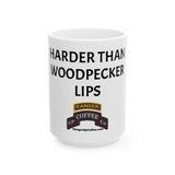 Harder Than Woodpecker Lips 15oz Coffee Mug